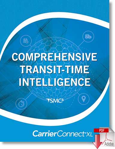 Download Comprehensive Transit-Time Intelligence - SMC3’s CarrierConnect XL Platform