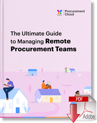 Download The Ultimate Guide to Managing Remote Procurement Teams