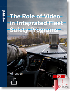 Download The Role of Video in Integrated Fleet Safety Programs