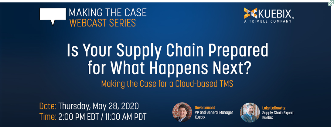 Is Your Supply Chain Prepared for What Happens Next? Making the Case for Cloud-based TMS