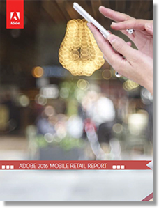 Rapport Adobe 2016 sur la vente au détail mobile